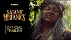 'Satanic Hispanics' | Official Teaser Trailer