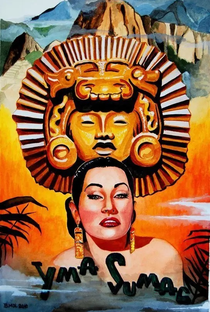 Yma Sumac: A Castafiore Inca - Poster / Capa / Cartaz - Oficial 1