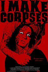 I Make Corpses (I Make Corpses)