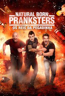 Natural Born Pranksters: Os Reis Da Pegadinha - Poster / Capa / Cartaz - Oficial 3