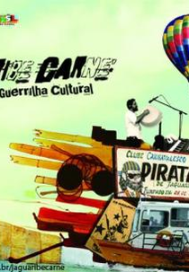 Jaguaribe Carne: alimento da Guerrilha Cultural (Jaguaribe Carne: alimento da Guerrilha Cultural)