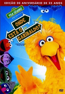 Vila Sésamo Apresenta: Onde Está o Garibaldo? (Sesame Street Presents: Follow That Bird)