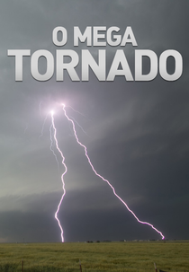 O Mega Tornado (O Mega Tornado)