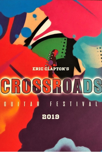 Eric Clapton's: Crossroads Guitar Festival 2019 - Poster / Capa / Cartaz - Oficial 1