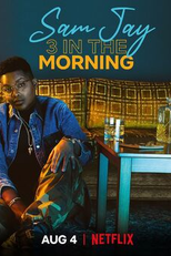 Sam Jay: 3 in the morning (Sam Jay: 3 in the morning)