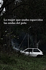 La mujer que usaba esparcidas las ondas del pelo (La mujer que usaba esparcidas las ondas del pelo)