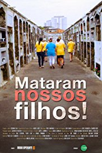 Poster de Filme Mataram Nossos Filhos (2016)