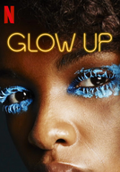 Glow Up (1ª Temporada)