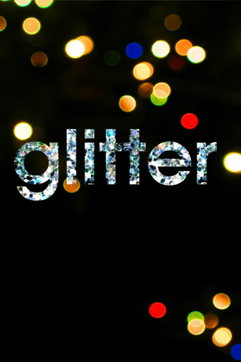 Poster de Série Glitter: Em Busca de Um Sonho (2012)
