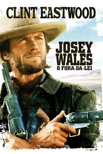  de Filme Josey Wales: O Fora da Lei (1976)
