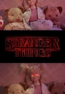 Stranger Things - O Maior Mistério dos Anos 80. (Stranger Things - O Maior Mistério dos Anos 80.)
