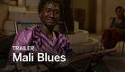 MALI BLUES Trailer | Festival 2016