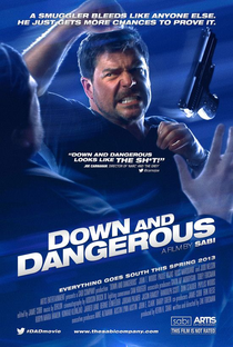 Down and Dangerous - Poster / Capa / Cartaz - Oficial 2