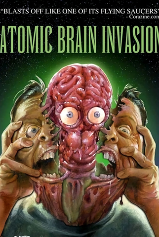 Poster 2 de Filme Atomic Brain Invasion (2010)