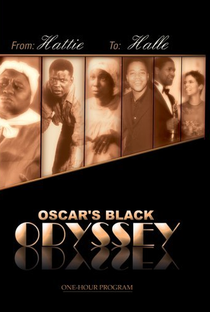 Oscar’s Black Odyssey: From Hattie to Halle - Poster / Capa / Cartaz - Oficial 1