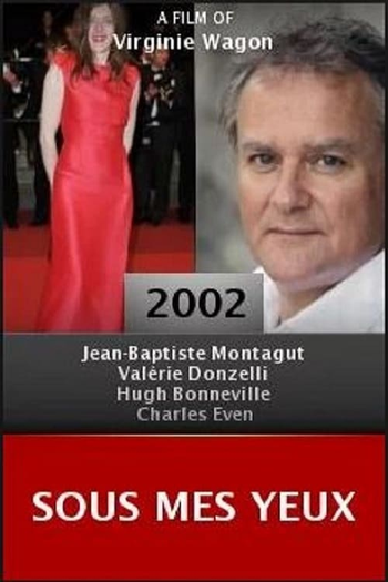 Poster de Filme Sous mes yeux (2003)