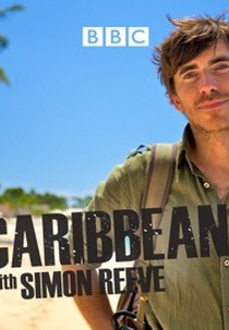 Caribbean with Simon Reeve (Caribbean with Simon Reeve)