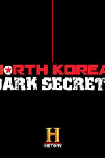 Coreia do Norte: Segredos Obscuros (North Korea: Dark Secrets)