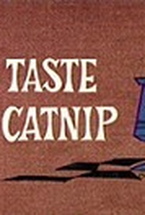A Taste of Catnip - Poster / Capa / Cartaz - Oficial 1