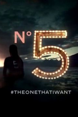 Chanel N°5 - The One That i Want (Chanel N°5 - The One That i Want)