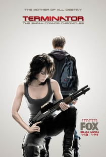 O Exterminador do Futuro: Crônicas de Sarah Connor (1ª Temporada) - Poster / Capa / Cartaz - Oficial 1
