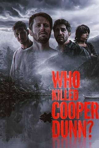 Poster 1 de Filme Who Killed Cooper Dunn? (2022)