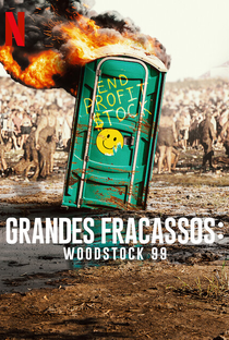 Grandes Fracassos: Woodstock 99 - Poster / Capa / Cartaz - Oficial 1