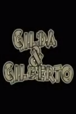 Gilda e Gilberto (Gilda e Gilberto)