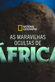 As Maravilhas Ocultas da África - Poster / Capa / Cartaz - Oficial 2