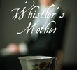 Whistlers Mother
