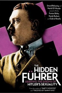 The Hidden Führer: Debating the Enigma of Hitler's Sexuality - Poster / Capa / Cartaz - Oficial 1