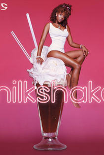 Kelis: Milkshake - Poster / Capa / Cartaz - Oficial 1
