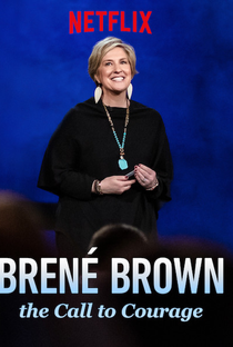 Brené Brown: The Call to Courage - Poster / Capa / Cartaz - Oficial 2