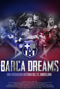 Barça Dreams - Poster / Capa / Cartaz - Oficial 4