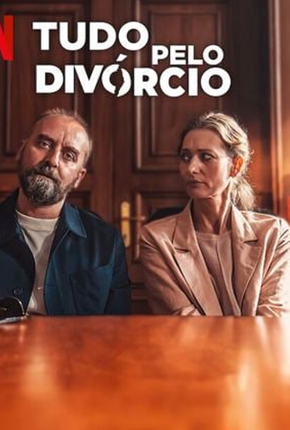 Poster 1 de Filme Tudo pelo divórcio (2022)