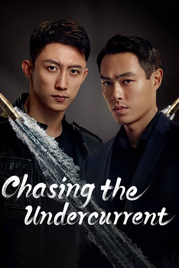 Poster de Franquia Chasing the Undercurrent (2022)