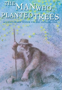 O Homem que Plantava Árvores (L'homme qui Plantait des Arbres)