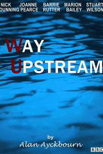 Way Upstream - Poster / Capa / Cartaz - Oficial 1