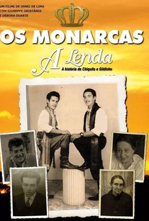 Os Monarcas – A lenda – A história de Chiquito e Gildinho - Poster / Capa / Cartaz - Oficial 1