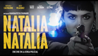 Natalia Natalia - Trailer (oficial)