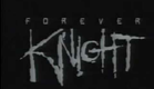 Forever Knight (1992) - TV Series