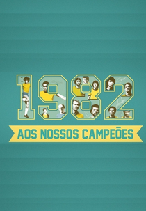 1982 - Aos Nossos Campeões (ESPN Filmes - 1982 - Aos Nossos Campeões)
