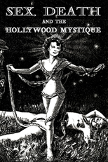 Sex, Death & The Hollywood Mystique (Sex, Death & The Hollywood Mystique)