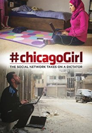 #chicagoGirl: The Social Network Takes on a Dictator  (#chicagoGirl: The Social Network Takes on a Dictator)