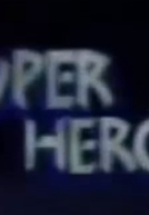 Sessão Super Heróis (Sessão Super Heróis)