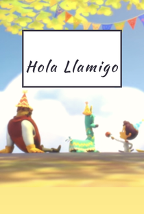 Hola Llamigo - Poster / Capa / Cartaz - Oficial 1