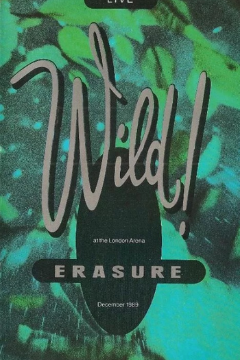 Poster de Filme Erasure: Wild! Live (1989)