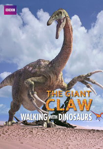 Walking with Dinosaurs: The Giant Claw (Walking with Dinosaurs: The Giant Claw)
