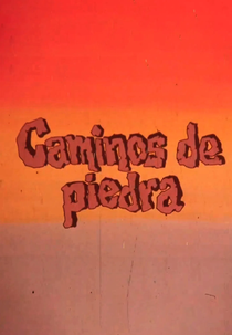 Caminhos De Pedra (Caminos De Piedra)