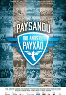 Paysandu, 100 anos de Payxão (Paysandú, 100 anos de Payxão)
